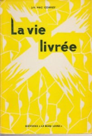 La vie livrée
